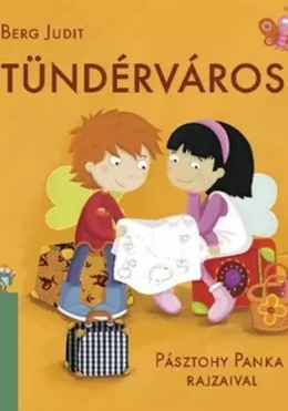 Tündérváros - Pásztohy Panka illusztrációival