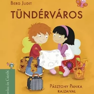 Tündérváros - Pásztohy Panka illusztrációival