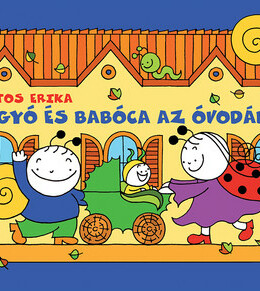 Bogyó és Babóca az óvodában - A szerző illusztrációival