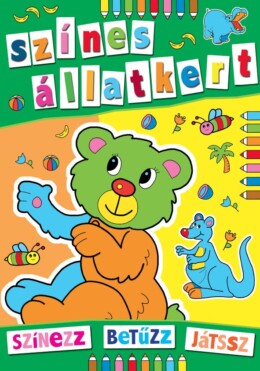Színes állatkert – Színezz, betűzz, játssz!