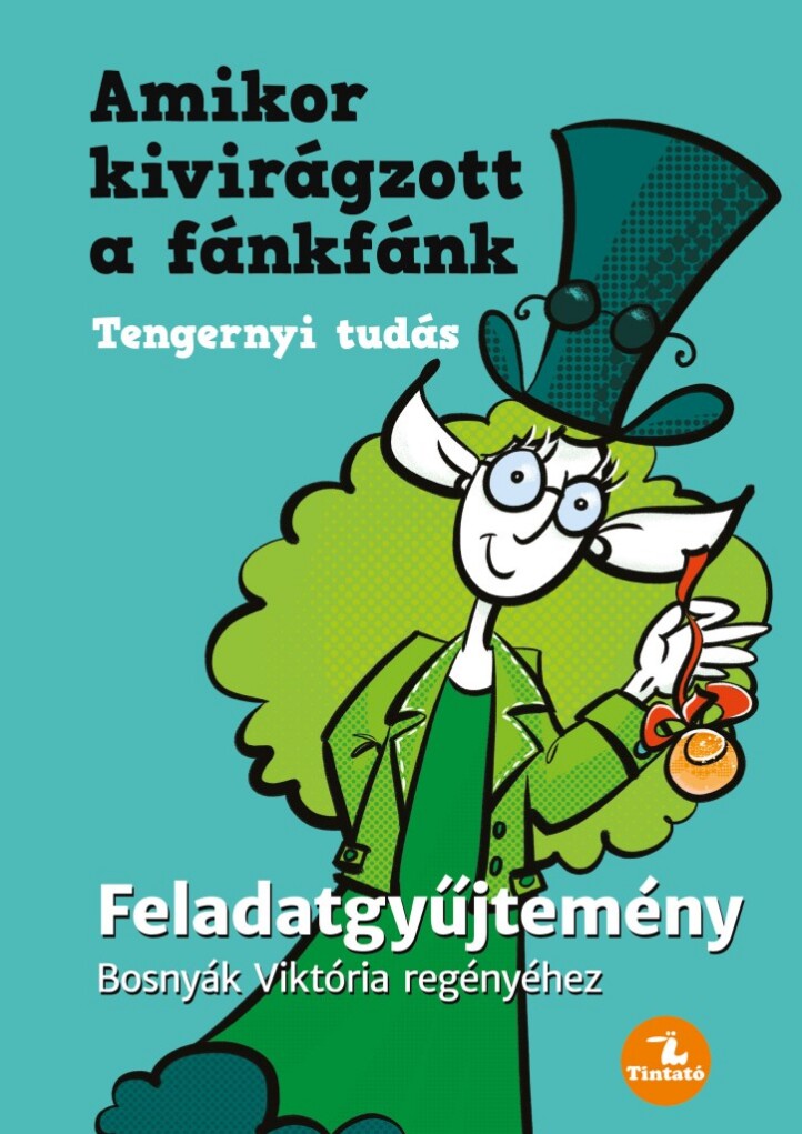 Amikor kivirágzott a fánkfánk – Feladatgyűjtemény Bosnyák Viktória könyvéhez
