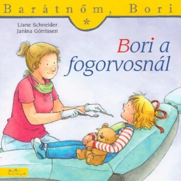 Bori a fogorvosnál - Barátnőm, Bori