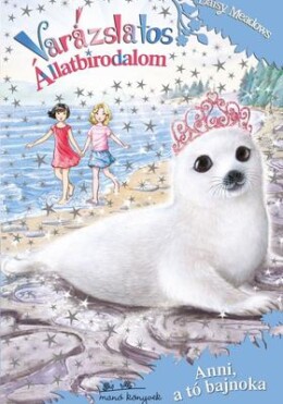 Varázslatos állatbirodalom 20. - Anni, a tó bajnoka