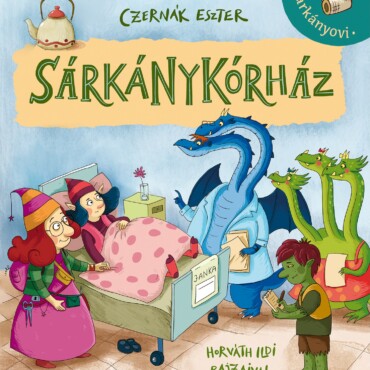 Sárkánykórház - ELŐRENDELHETŐ