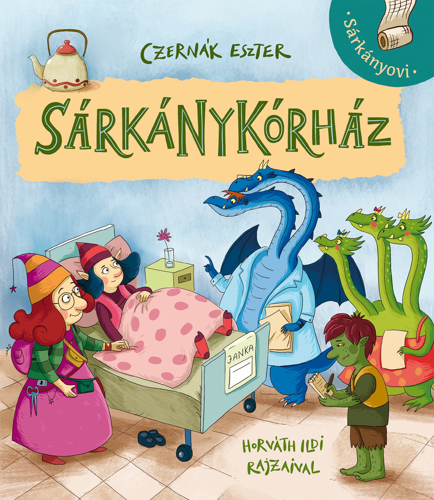 Sárkánykórház - ELŐRENDELHETŐ