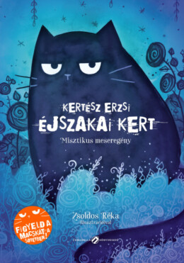 Éjszakai Kert - Misztikus meseregény