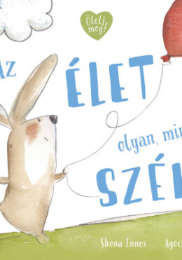 Az élet olyan, mint a szél