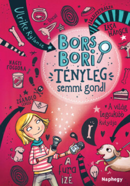 Bors Bori. Tényleg semmi gond!