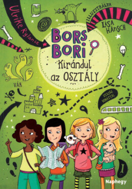 Bors Bori - Kirándul az osztály