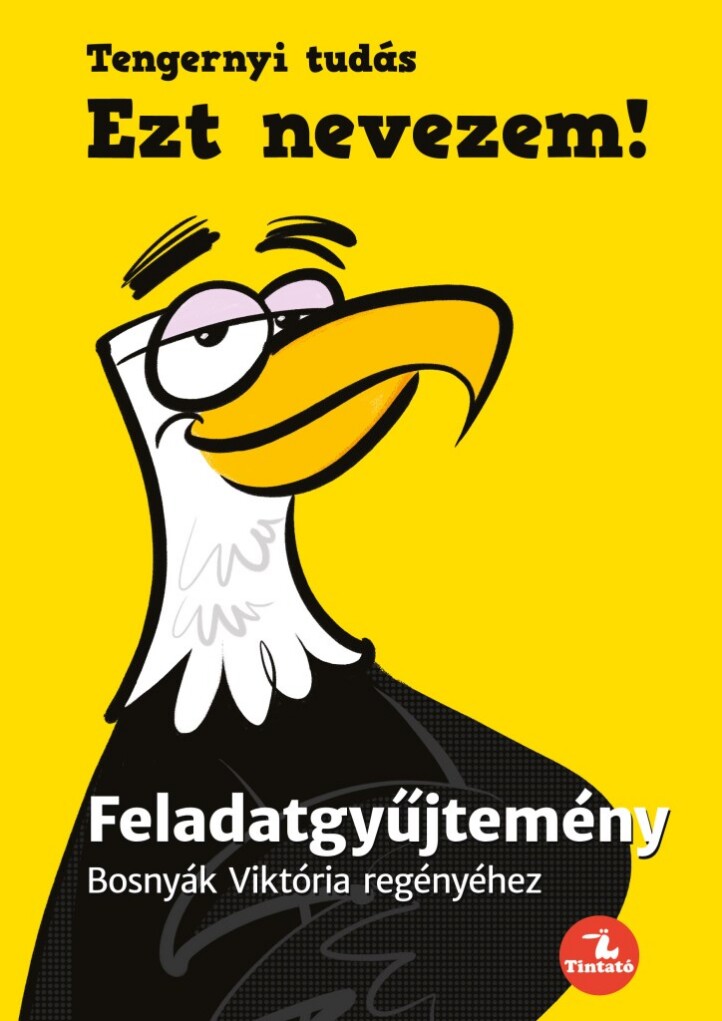 EZT NEVEZEM! - FELADATGYŰJTEMÉNY BOSNYÁK VIKTÓRIA KÖNYVÉHEZ