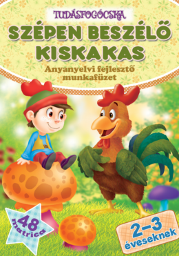 A szépen beszélő kiskakas