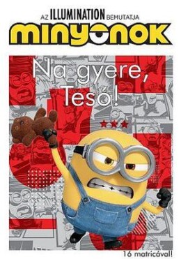 Minyonok - Hős születik!