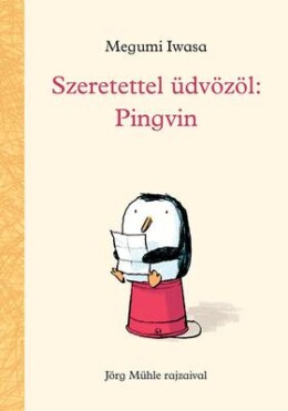 Szeretettel üdvözöl: pingvin