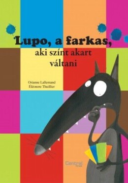 Lupo, a farkas aki színt akart váltani