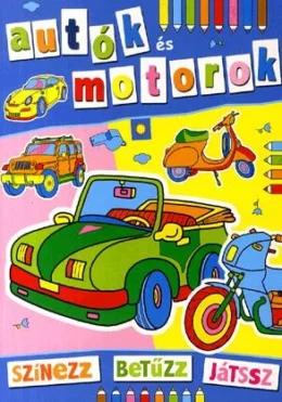 Autók és motorok - Színezz, betűzz, játssz