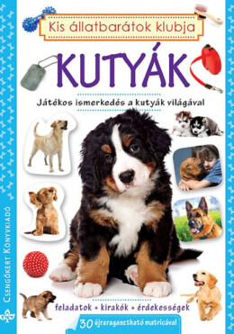 Kutyák - Játékos ismerkedés a kutyák világával