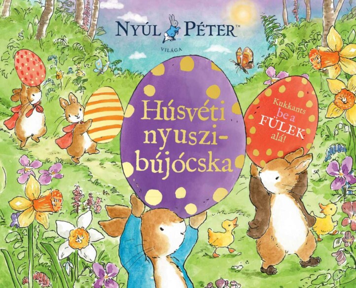 Nyúl Péter világa - Húsvéti nyuszibújócska! ELŐRENDELHETŐ