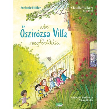 Az Őszirózsa Villa meghódítása