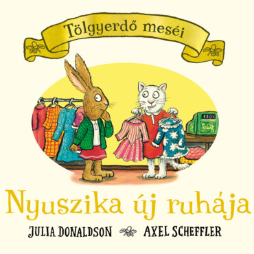 Nyuszika új ruhája - ELŐRENDELHETŐ
