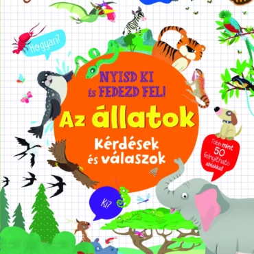 Nyisd ki és fedezd fel - Az állatok