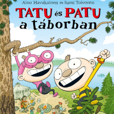 Tatu és Patu a táborban