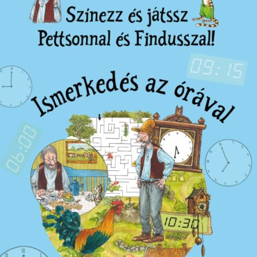 Színezz és játssz Pettsonnal és Findusszal! - Ismerkedés az órával