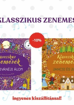 Klasszikus zenemesék: Jancsi és Juliska + Szentivánéji álom