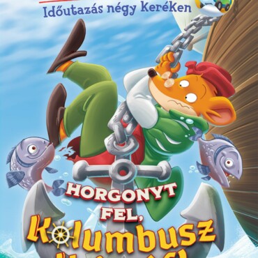 Horgonyt fel, Kolumbusz Kristóf!