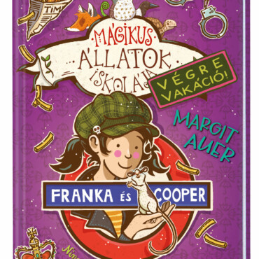 Mágikus állatok iskolája - Végre Vakáció 8. - Franka és Cooper