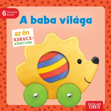 Az én kukucs-könyvem: A baba világa
