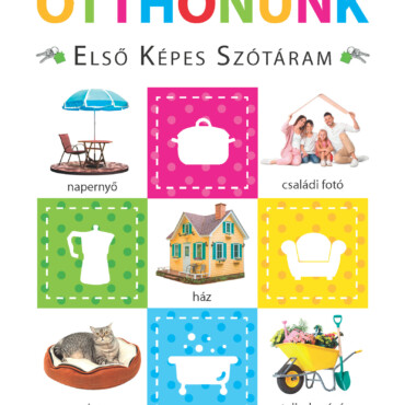 Otthonunk - Első képes szótáram - Szivacskönyv