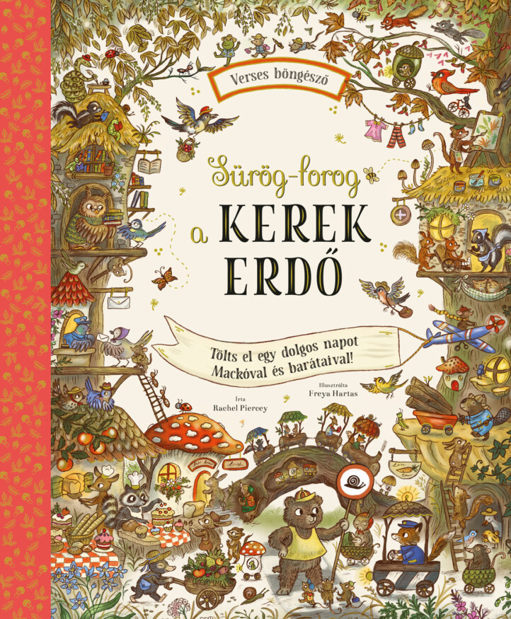 Sürög-forog a Kerek Erdő - ELŐRENDELHETŐ