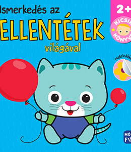 Ismerkedés az ellentétek világával