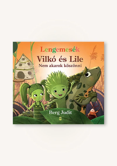 Vilkó és Lile 7. – Nem akarok köszönni - ELŐRENDELHETŐ