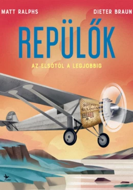 Repülők – Az elsőtől a legjobbig