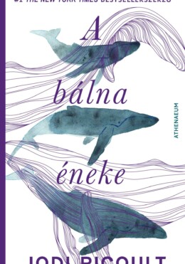 A bálna éneke - Regény öt hangra -ELŐRENDELHETŐ