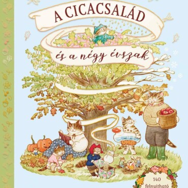 A cicacsalád és a négy évszak - ELŐRENDELHETŐ