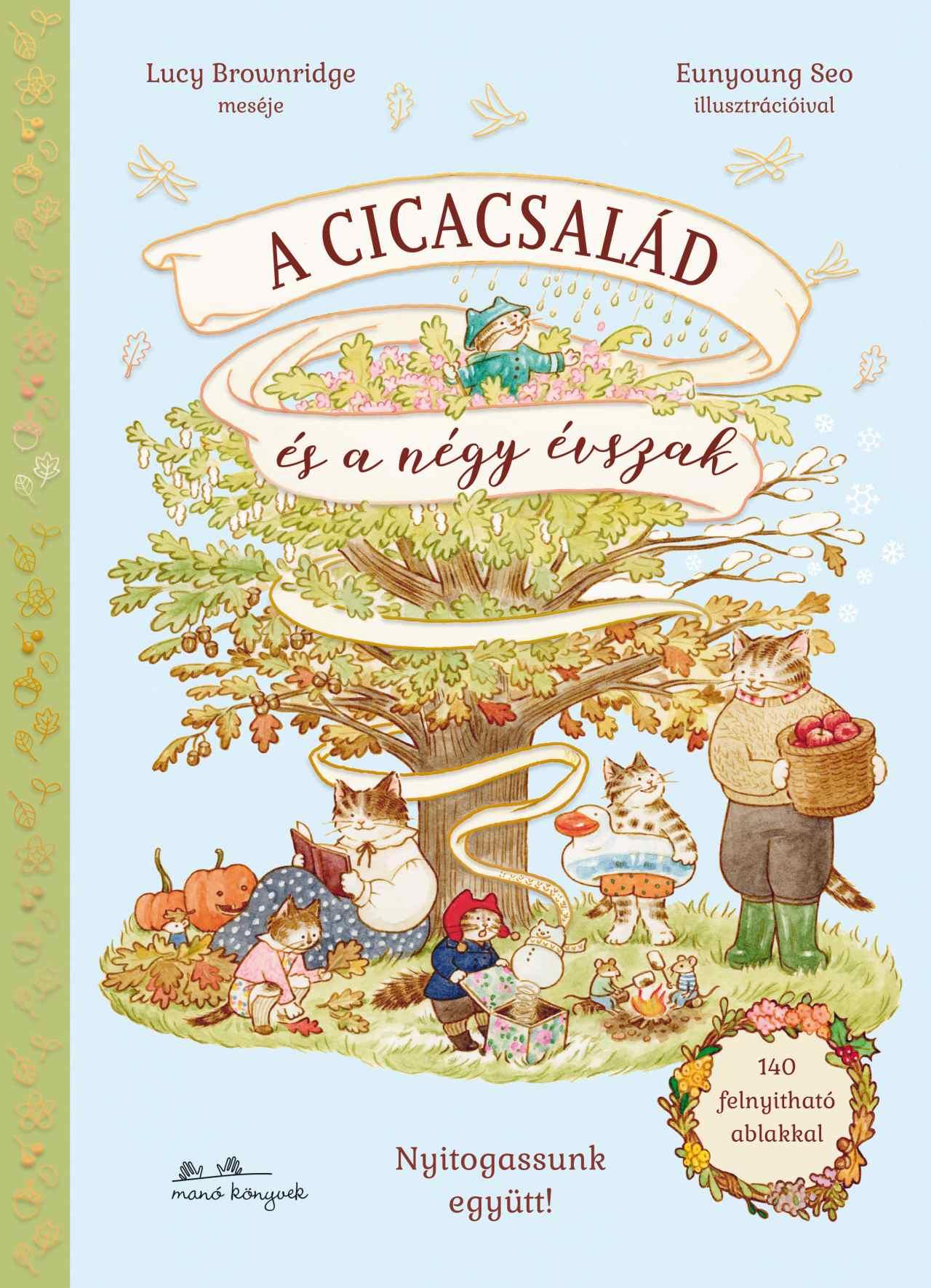 A cicacsalád és a négy évszak - ELŐRENDELHETŐ