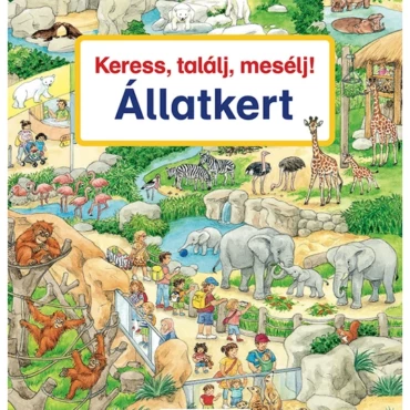 Keress, találj, mesélj! Állatkert
