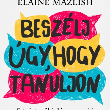 Beszélj úgy, hogy tanuljon