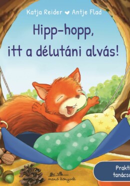 Hipp-hopp, itt a délutáni alvás!
