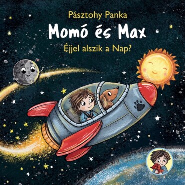Momó és Max - Éjjel alszik a nap? - ELŐRENDELHETŐ