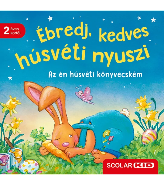 Ébredj, kedves húsvéti nyuszi – Az én húsvéti könyvecském