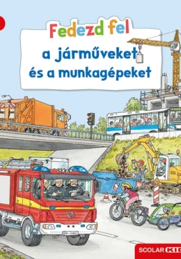 Fedezd fel a járműveket és a munkagépeket