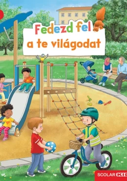 Fedezd fel a te világodat