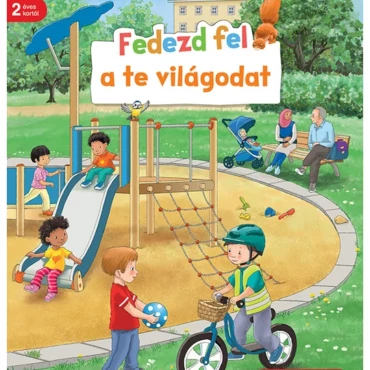 Fedezd fel a te világodat