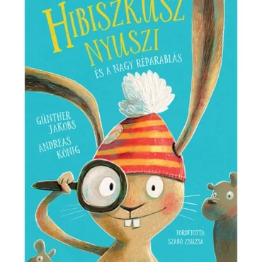 Hibiszkusz nyuszi és a nagy réparablás