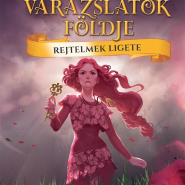 Rejtelmek Ligete - Varázslatok Földje