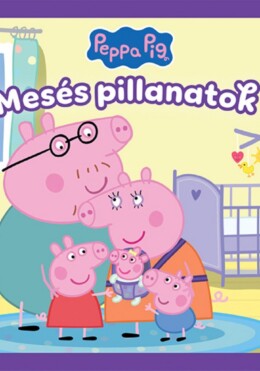 Peppa: Mesés pillanatok