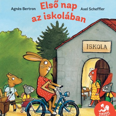 Első nap az iskolában - ELŐRENDELHETŐ